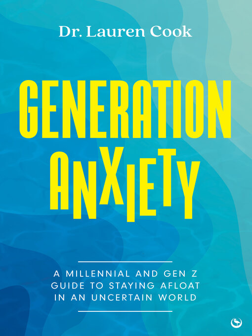 Title details for Generation Anxiety by Lauren Cook - Available